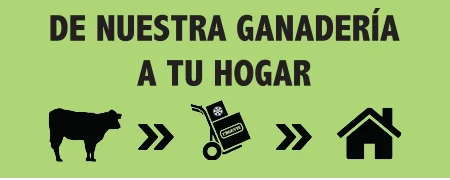 De nuestra ganadería a tu hogar
